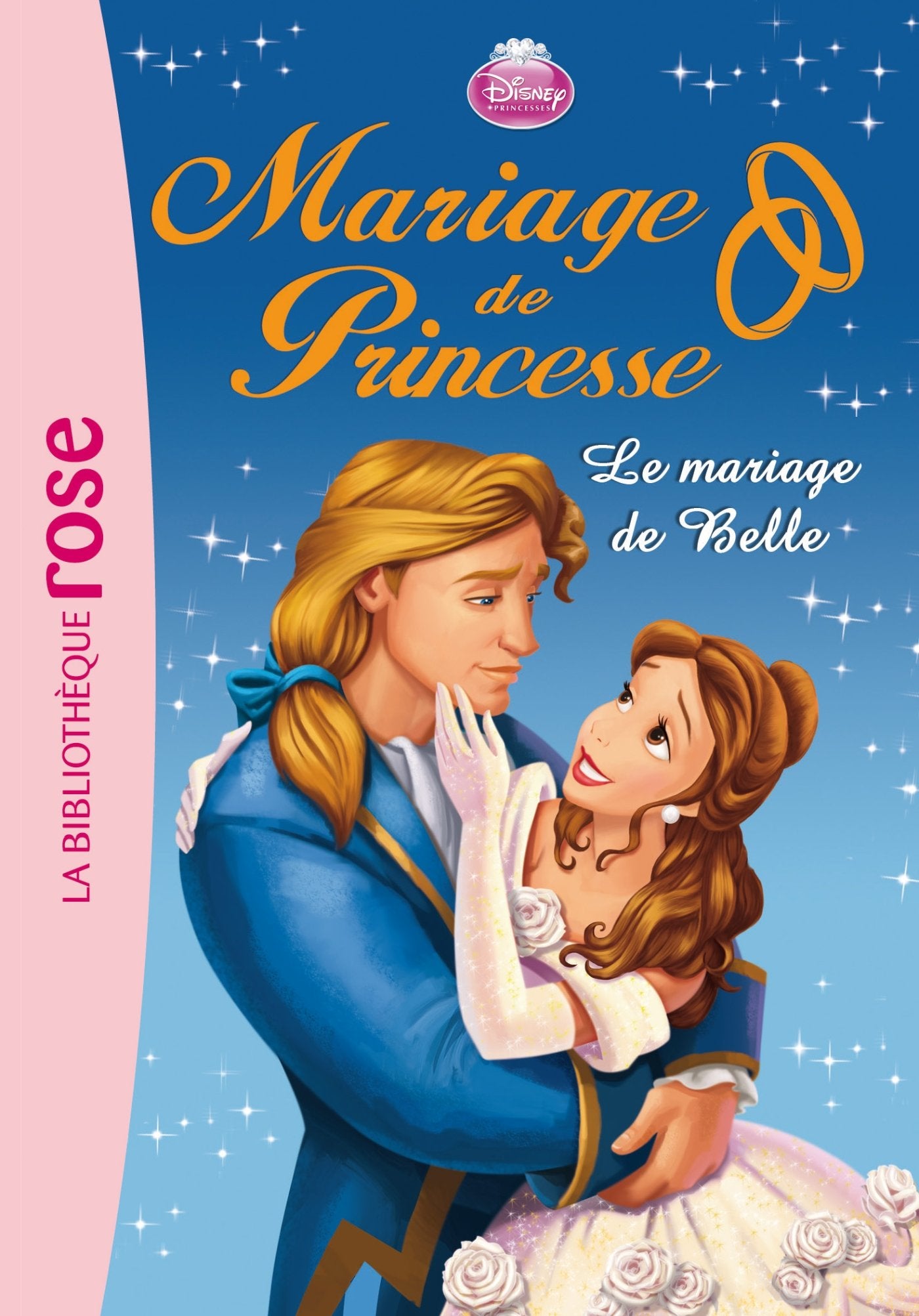 Mariage de Princesse 04 - Le mariage de Belle