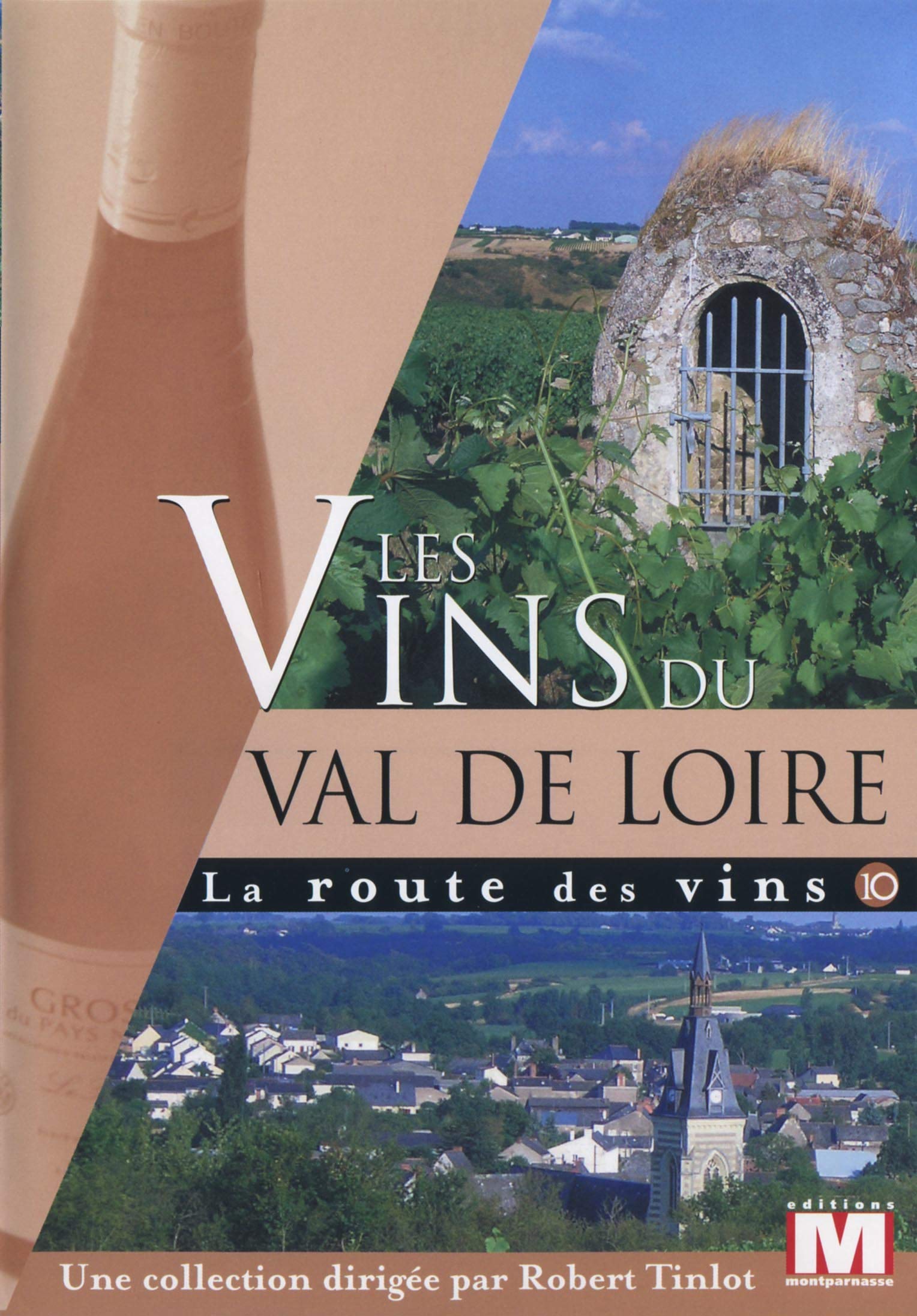 La Route Vol. 10 : Les vins du Val de Loire