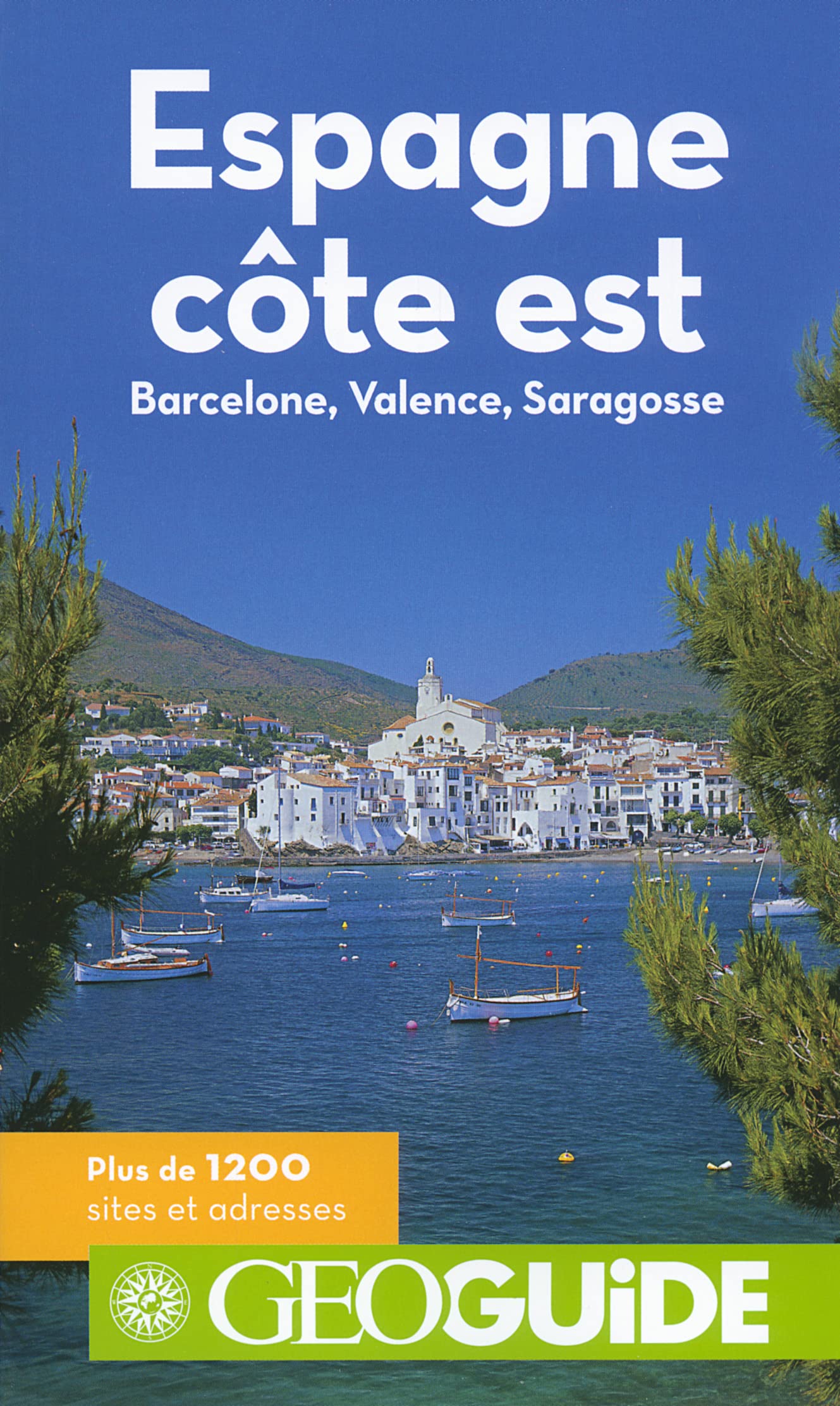 Espagne, côte est: Barcelone, Valence, Saragosse