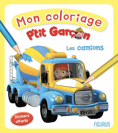 Mon coloriage p'tit garçon - Les camions