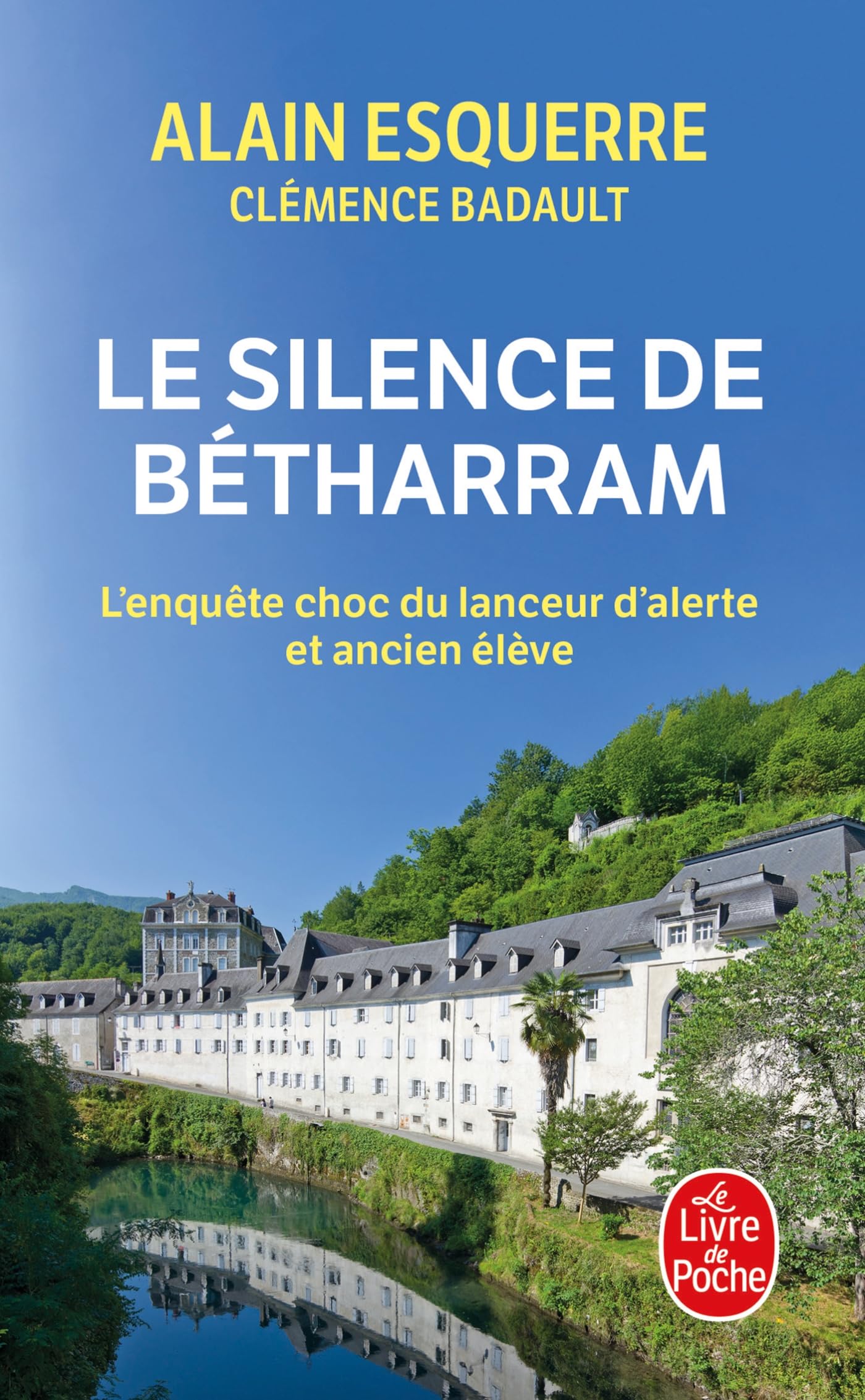 Le Silence de Bétharram: L'enquête choc du lanceur d'alerte et ancien élève