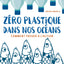Zéro plastique dans nos océans : comment passer à l'action