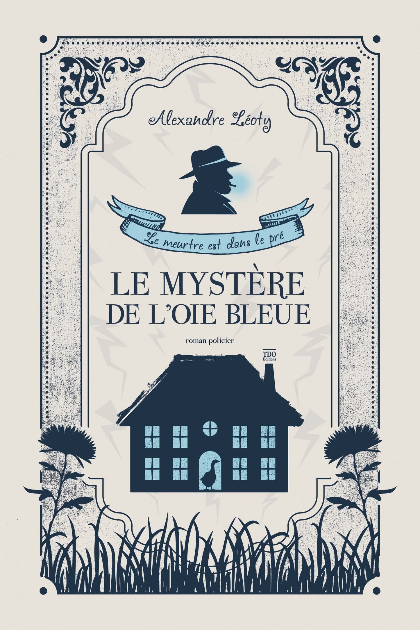 Le mystère de l'oie bleue: Le meurtre est dans le pré