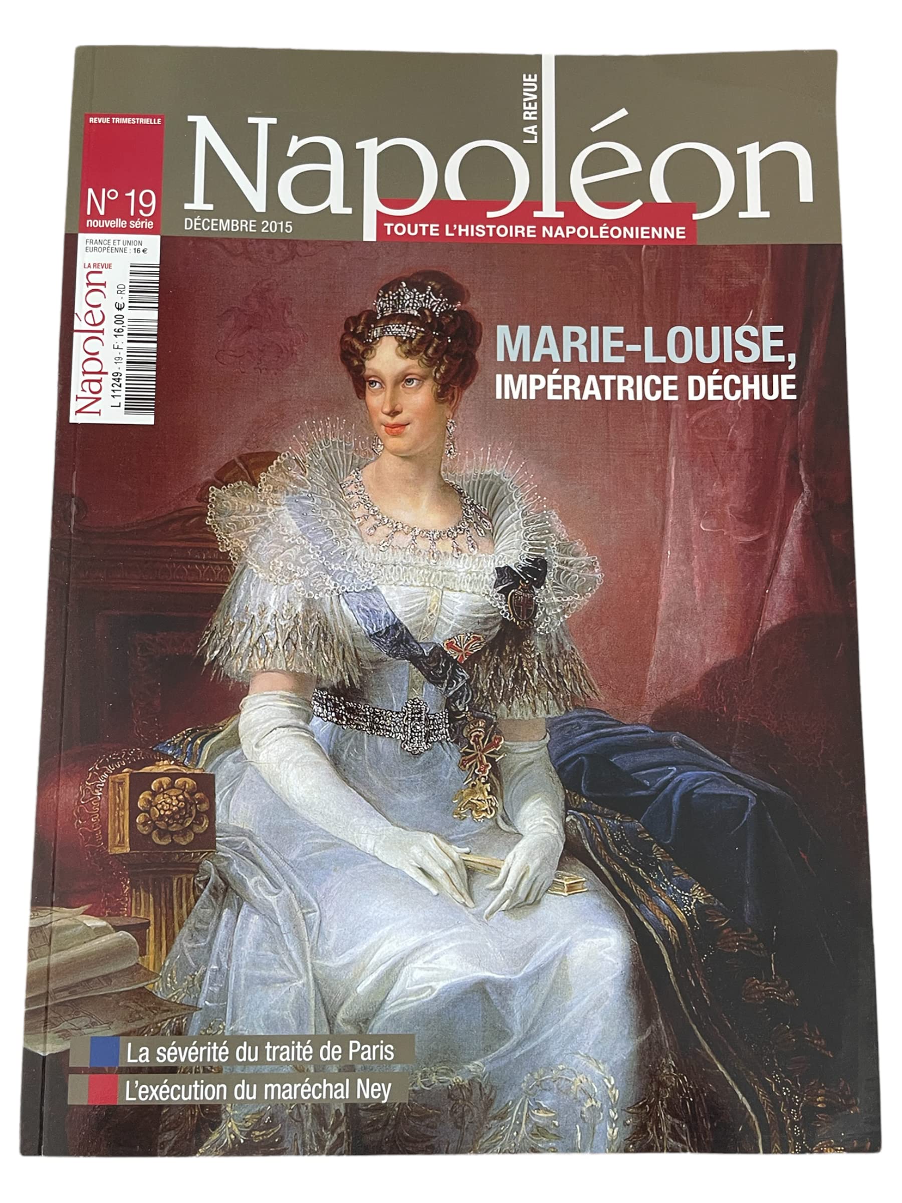La Revue Napoléon N°19 : Marie-Louise, Impératrice déchue