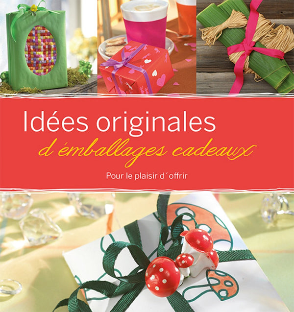 Idées originales d'emballages cadeaux