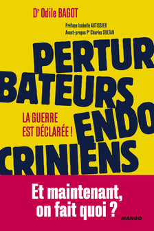 Perturbateurs endocriniens : la guerre est déclarée !