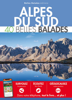 ALPES DU SUD : 40 Belles Balades