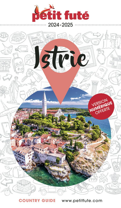 Guide Istrie 2024/2025 Petit Futé (2024-2025)