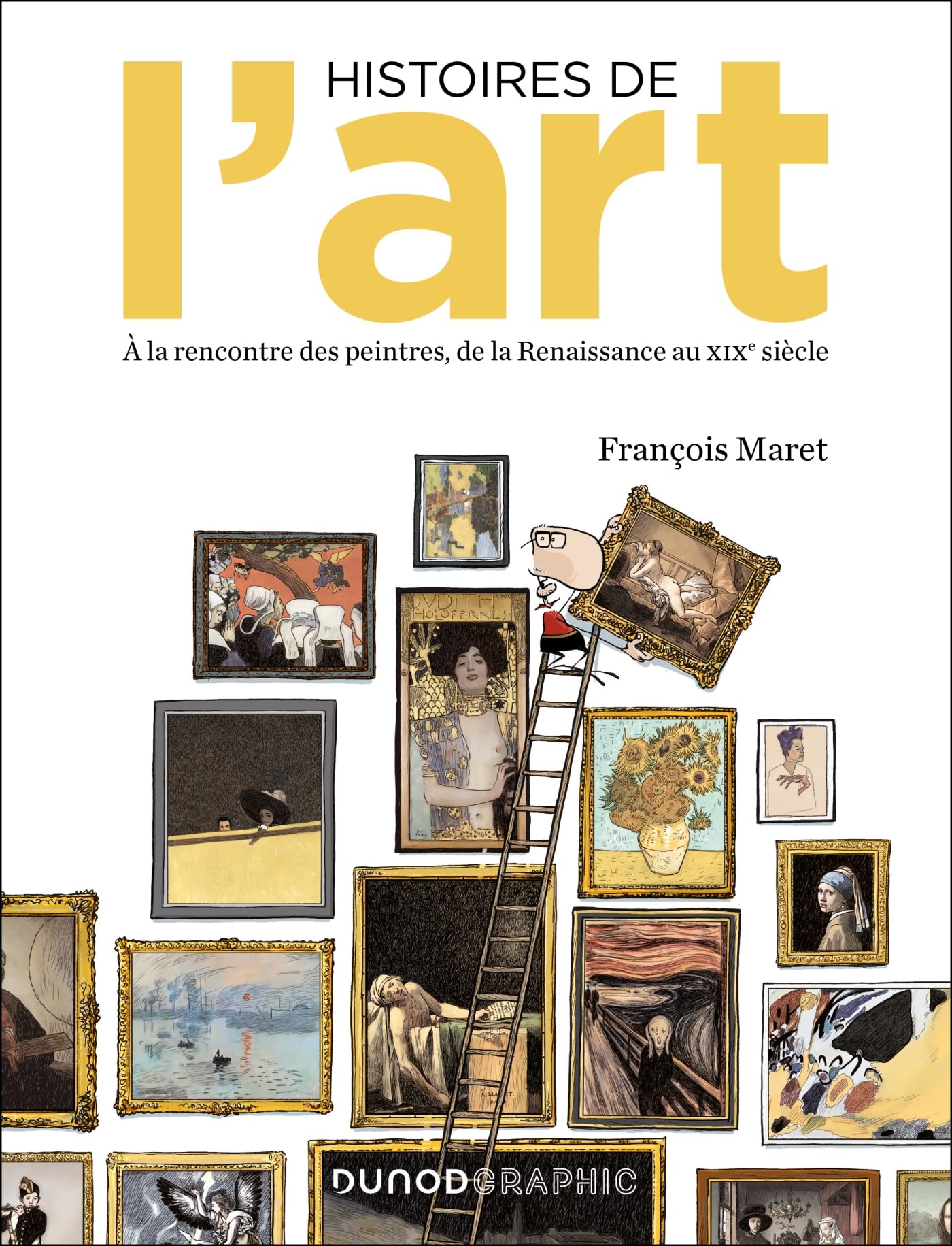 Histoires de l'art en BD: A la rencontre des peintres, de la Renaissance au XIXe siècle