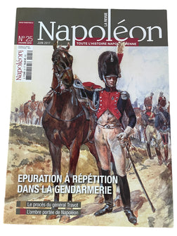 La Revue Napoléon N°25 : Épuration à répétition dans la gendarmerie