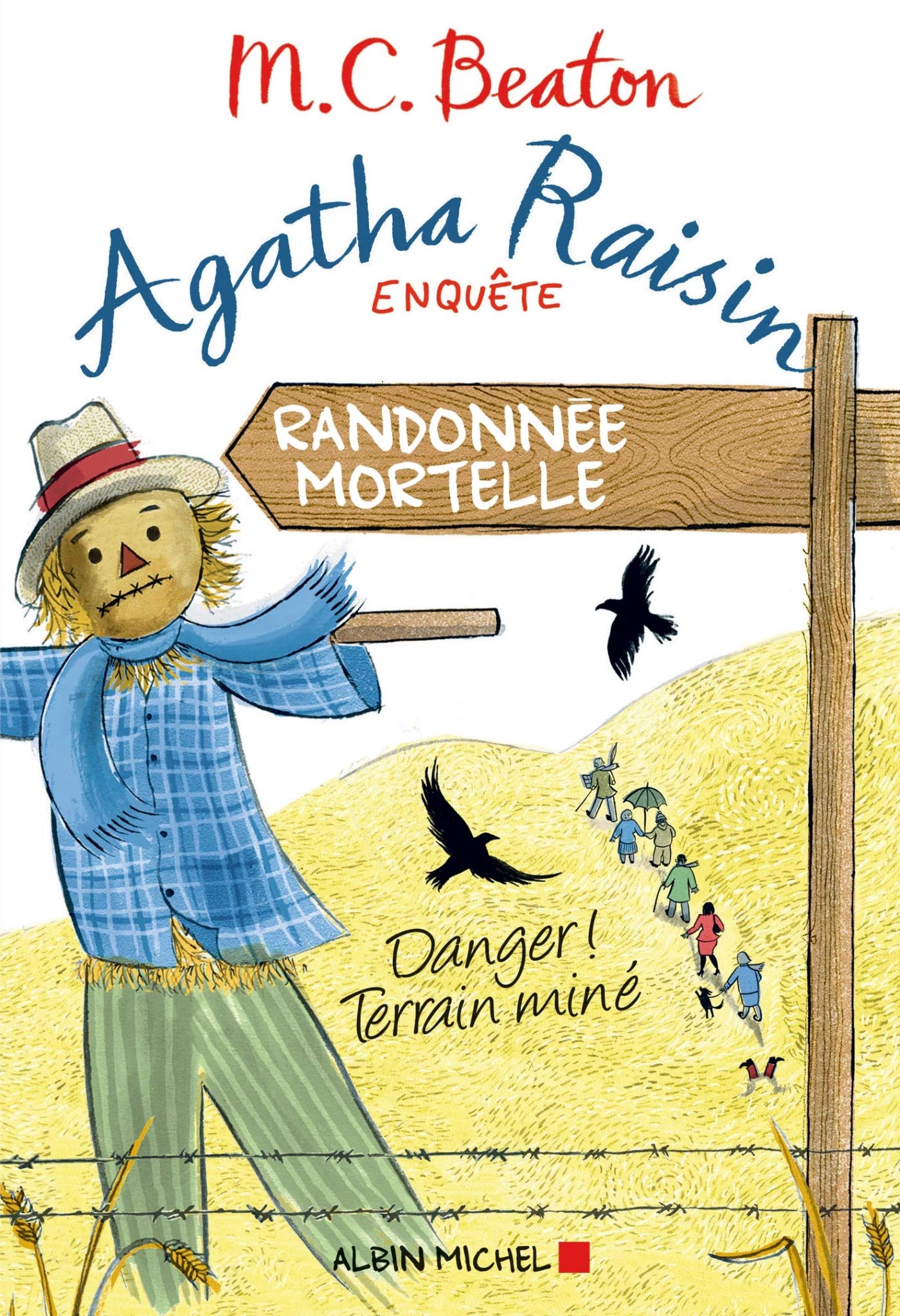 Agatha Raisin enquête 4 - Randonnée mortelle: Danger ! Terrain miné