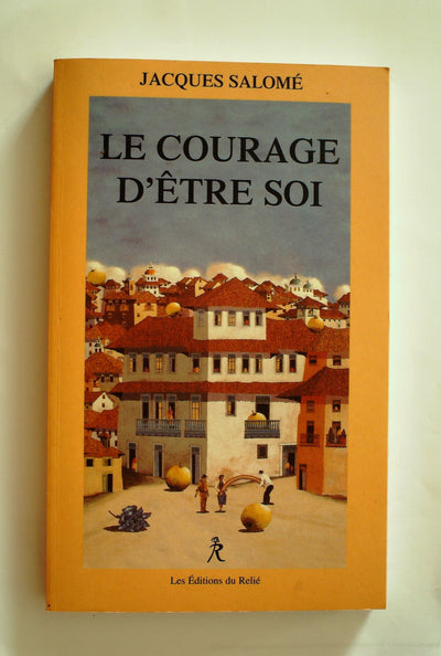 Le courage d'être soi