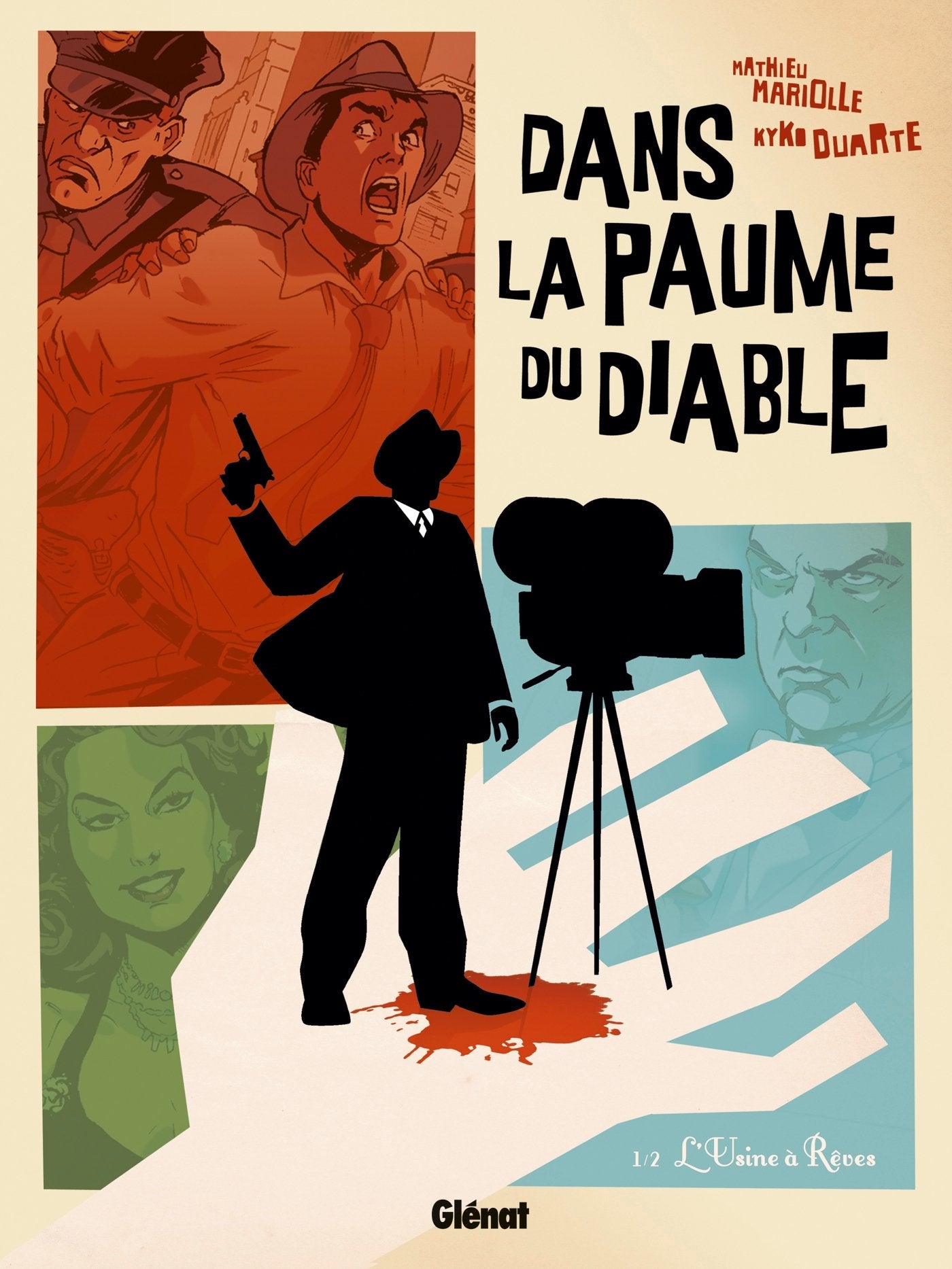 Dans la paume du diable - Tome 01: L'Usine à rêves