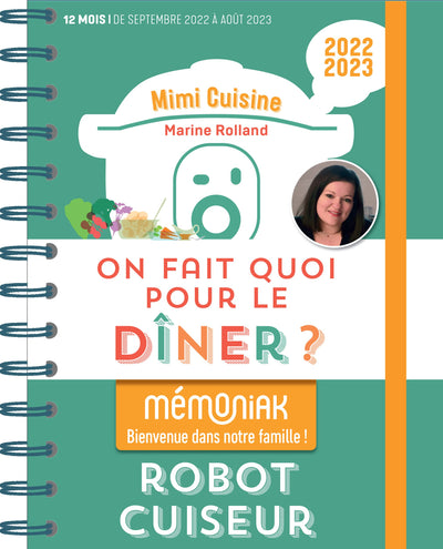 On fait quoi pour le dîner au robot-cuiseur ? Mémoniak, 12 mois de recettes faciles