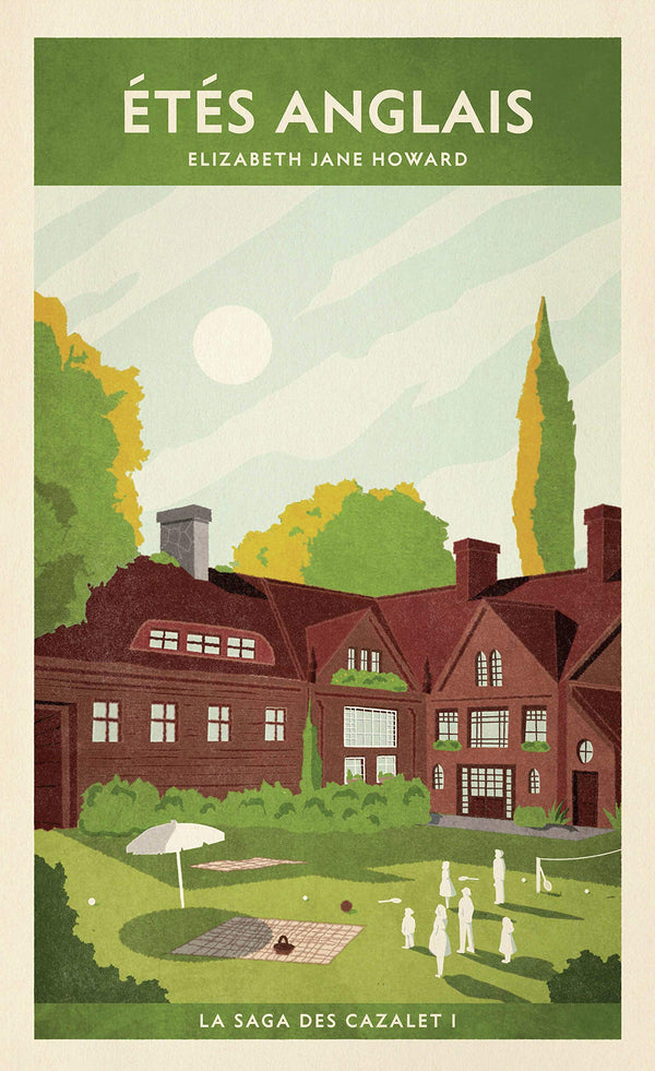 Étés anglais (La saga des Cazalet I)