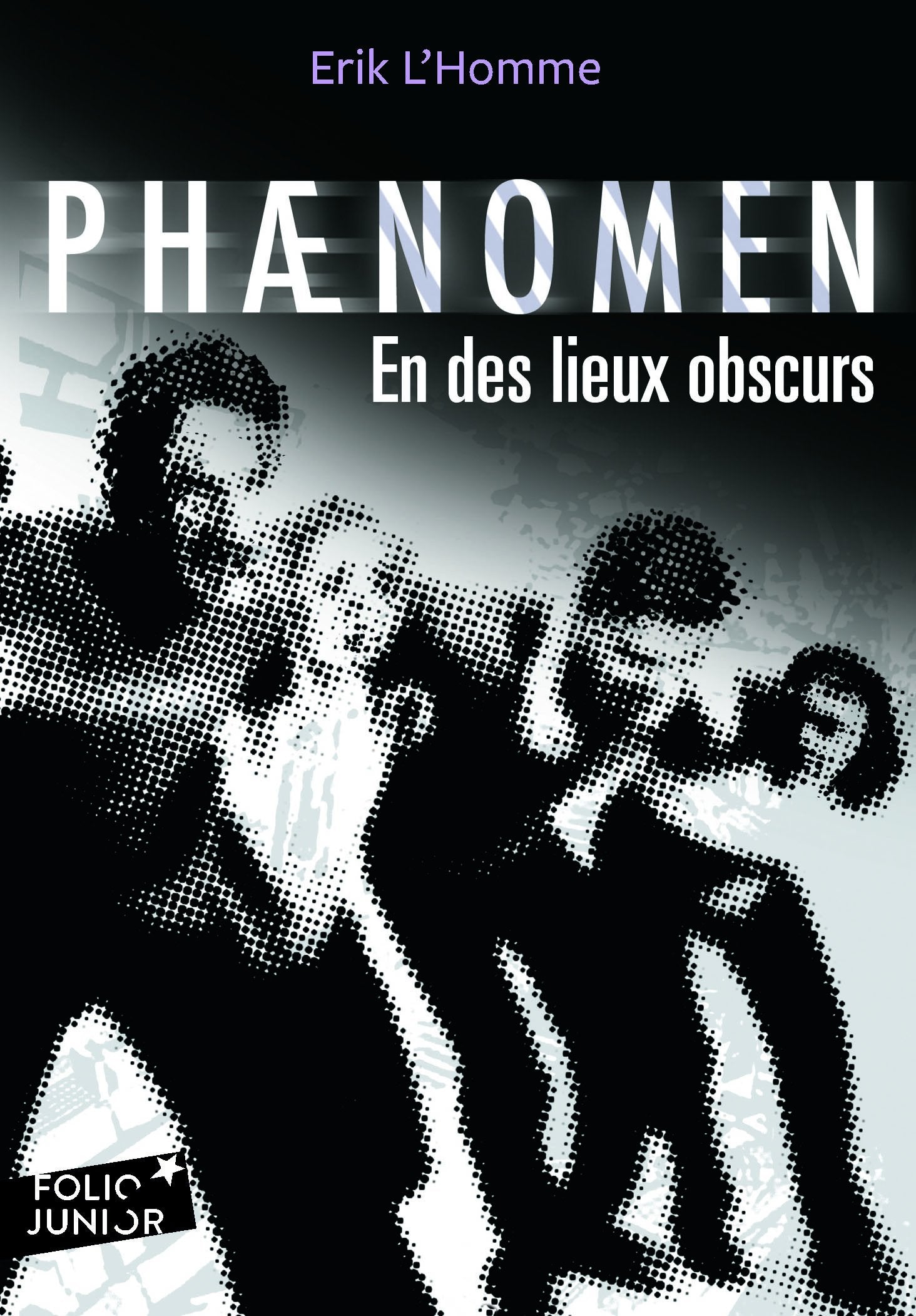 PHAENOMEN . EN DES LIEUX OBSCURS