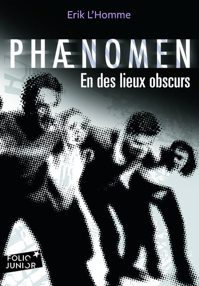 PHAENOMEN . EN DES LIEUX OBSCURS