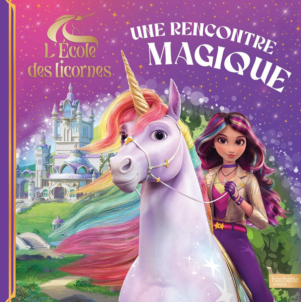 L'école des licornes - Une rencontre magique: Grand album
