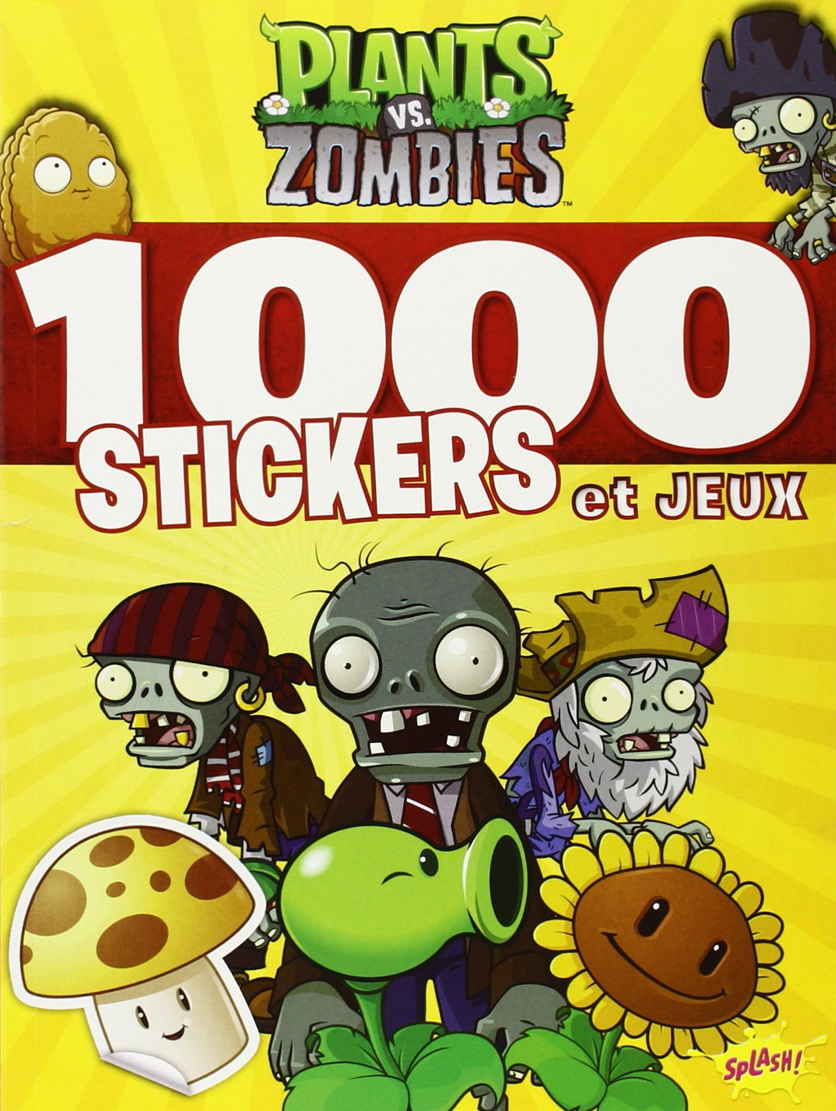 Plants vs. Zombies: 1000 stickers et jeux