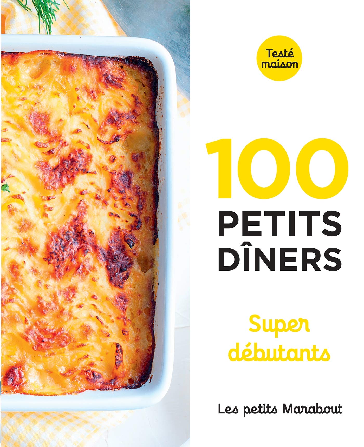 Les petits Marabout : Petits dîners supers débutants