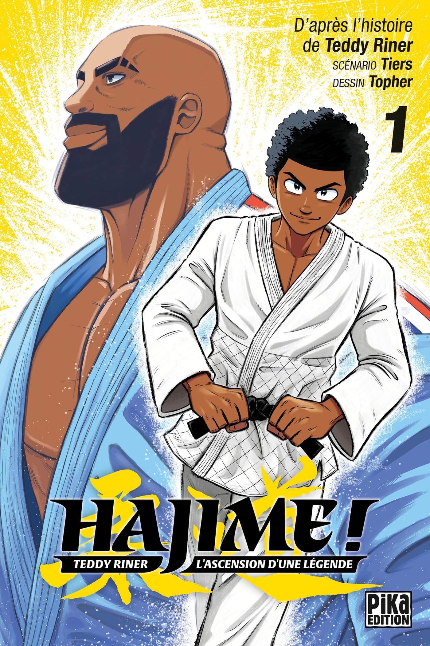 Hajime ! T01: Teddy Riner : l'ascension d'une légende
