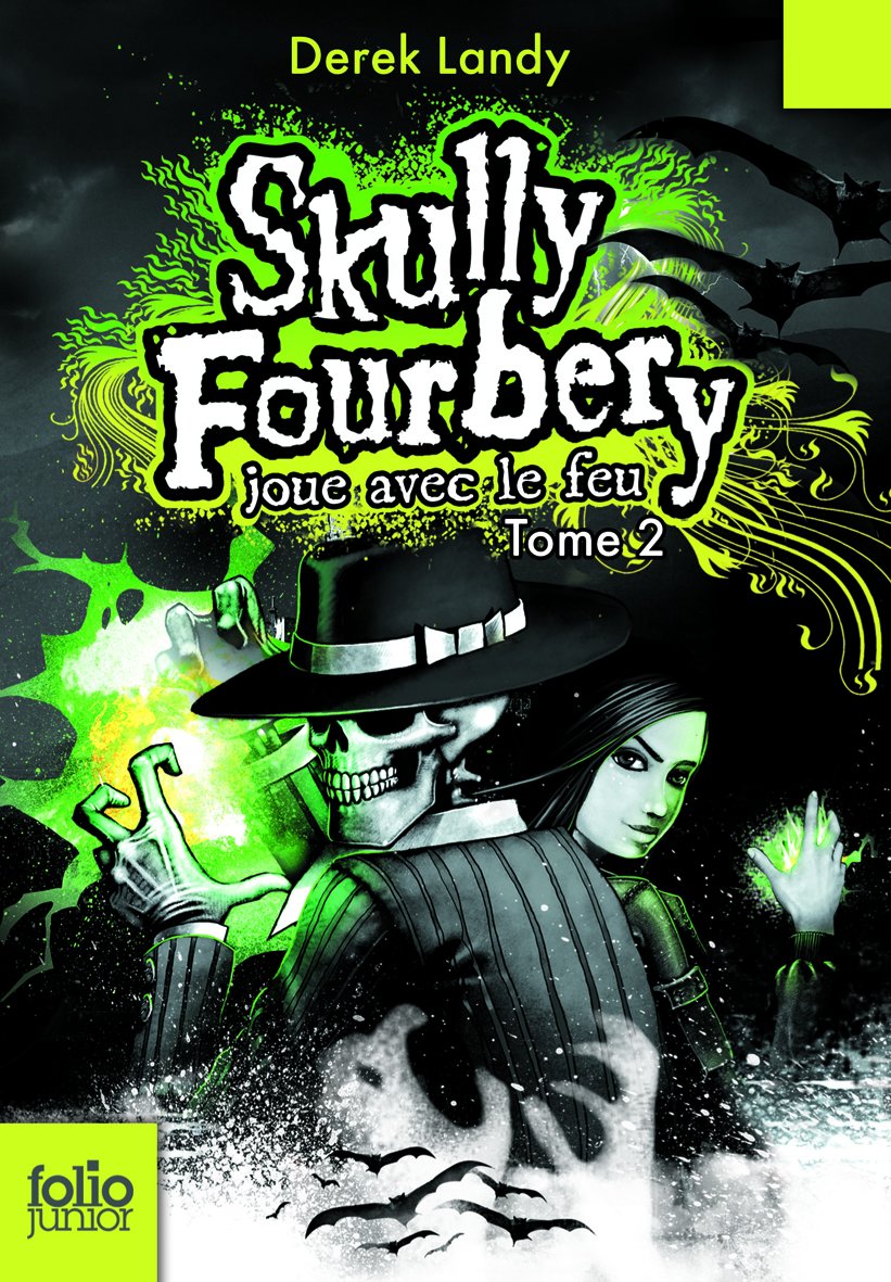 Skully Fourbery, 2 : Skully Fourbery joue avec le feu