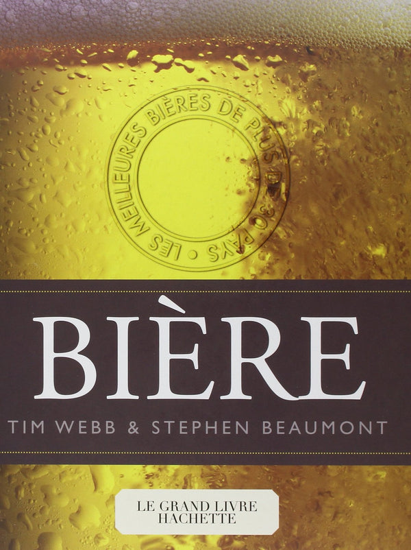 Le grand livre Hachette de la bière