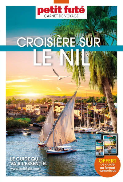 Guide Croisière Nil 2023/2024 Carnet Petit Futé (2023-2024)