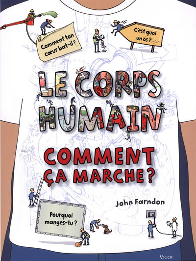 Le corps humain comment ça marche ?