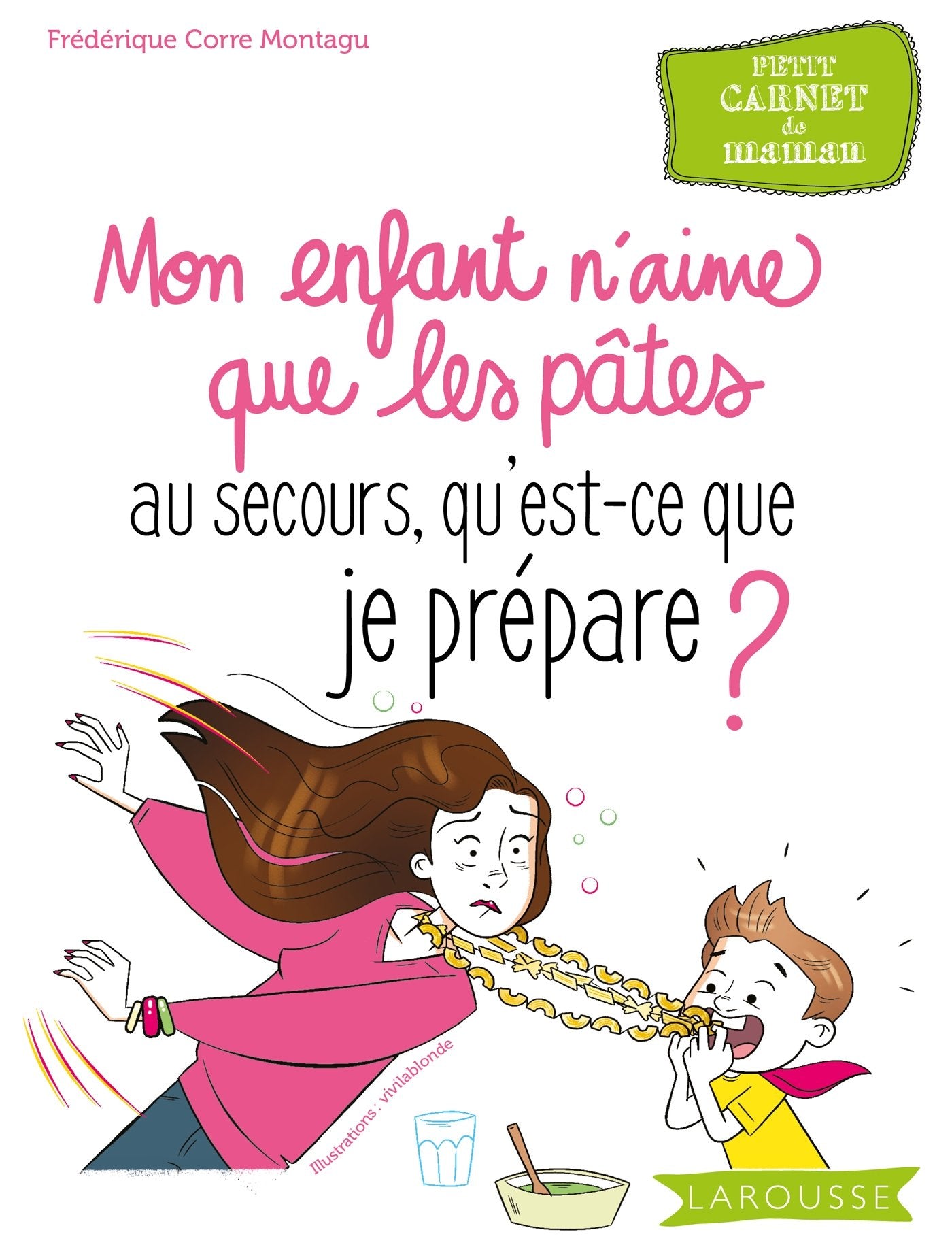 Mon enfant n'aime que les pâtes, au secours qu'est-ce que je prépare?