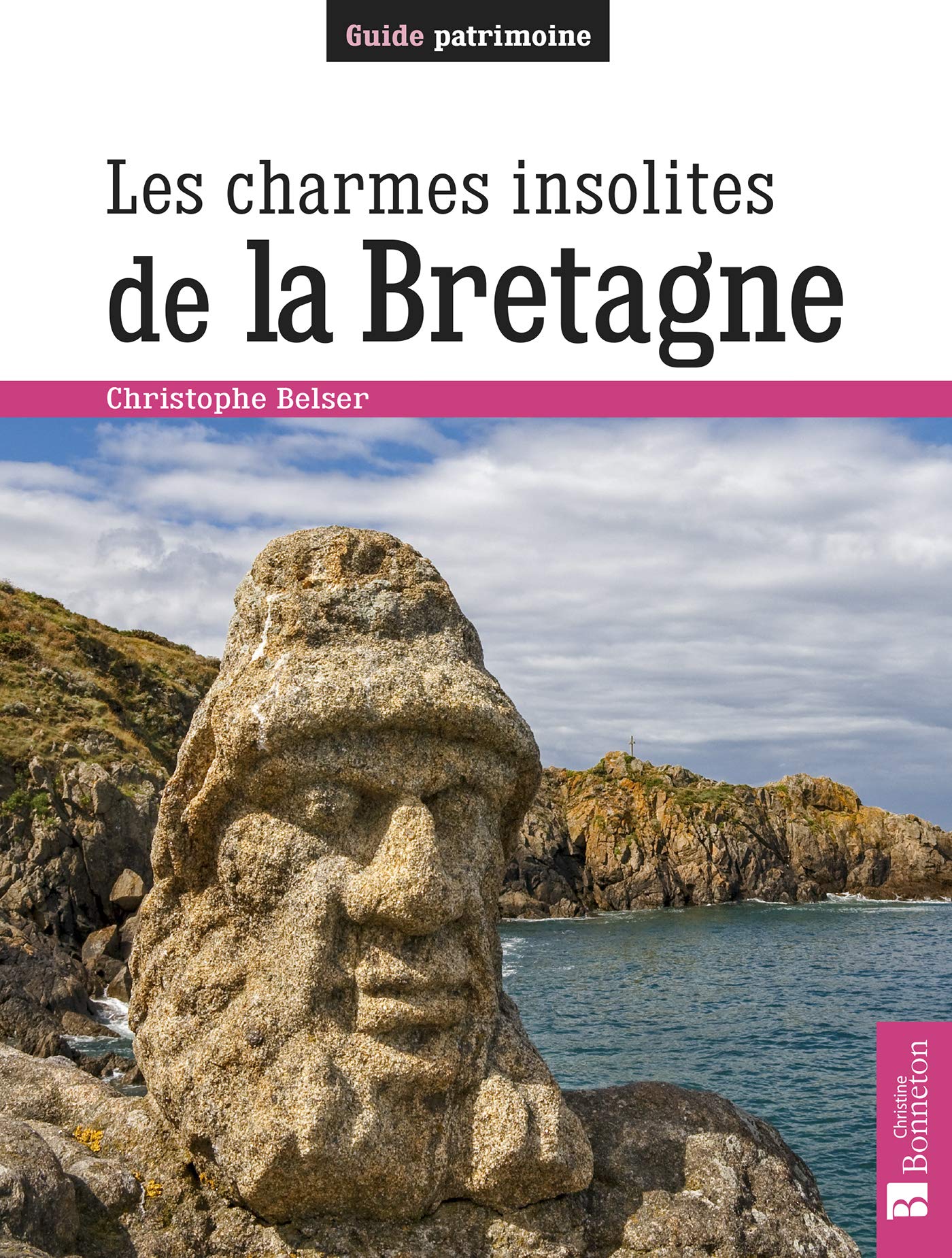 Les charmes insolites de la Bretagne