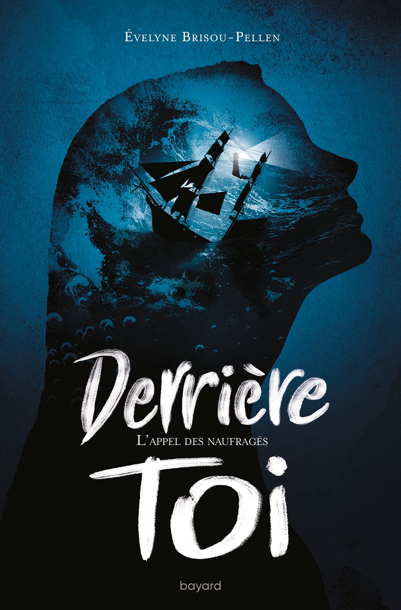 Derrière toi, Tome 02: L'appel des naufragés