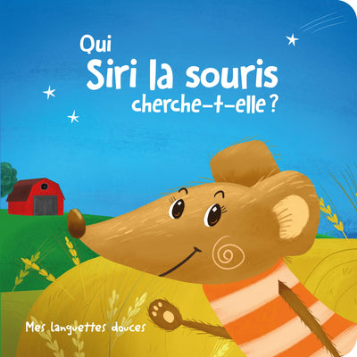 Qui Siri la souris cherche-t-elle ?: Mes languettes douces