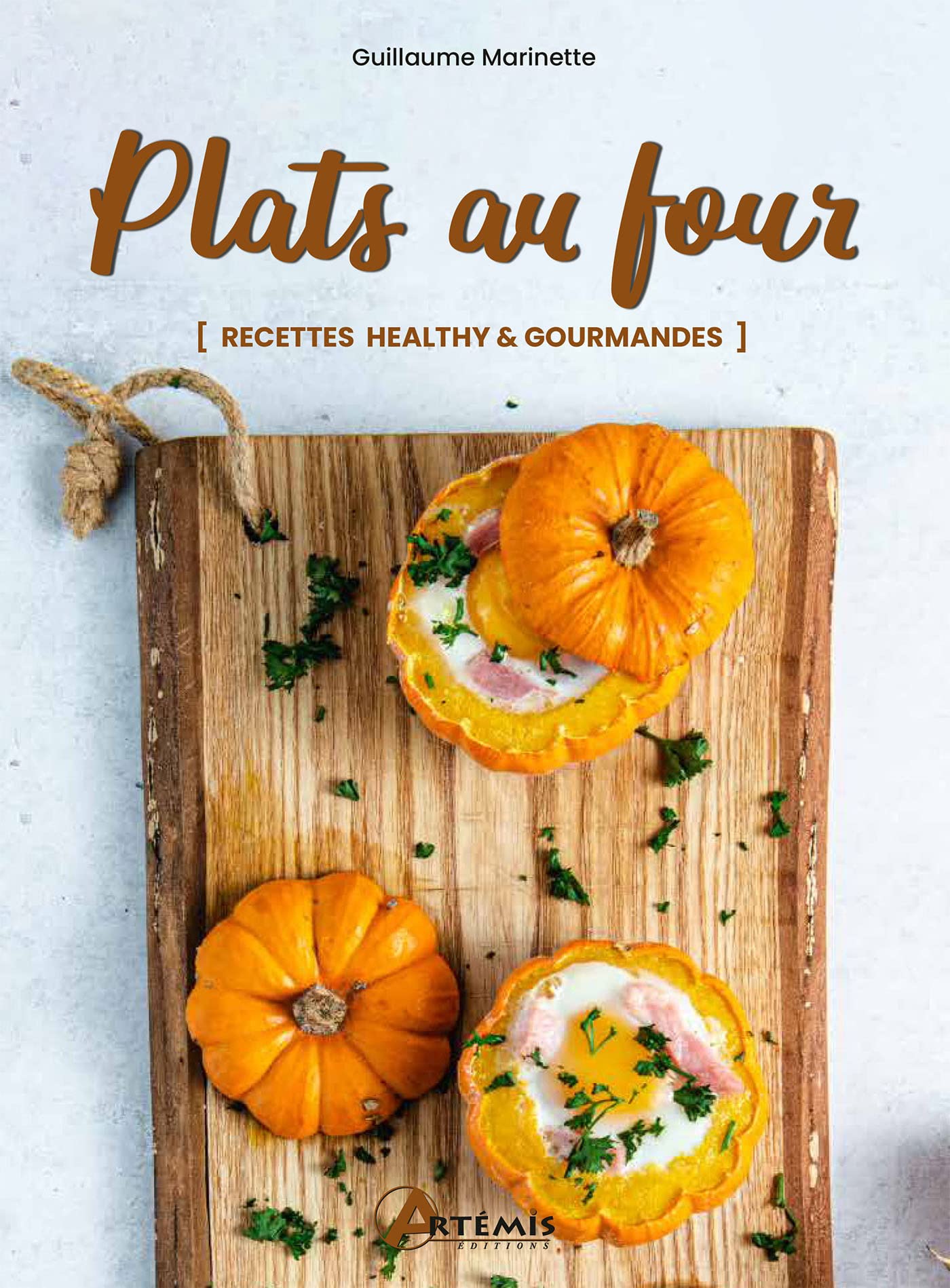 Plats au four: recettes healthy & gourmandes