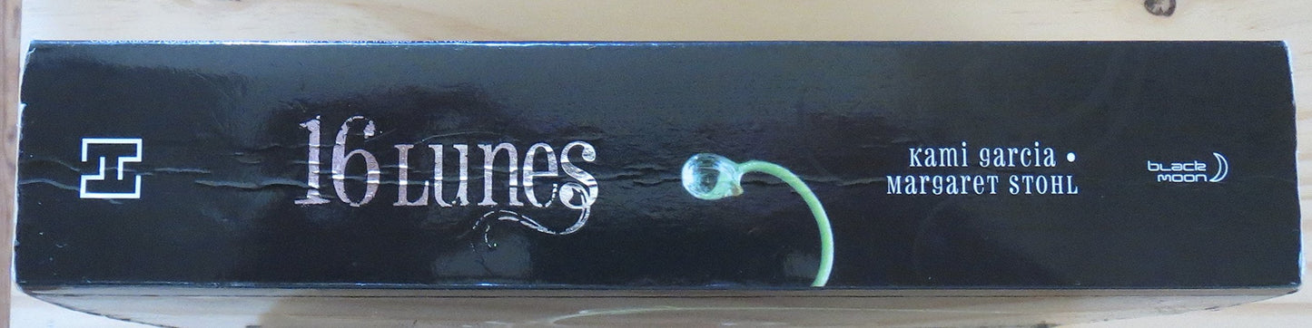 Saga Sublimes créatures - Tome 1 - 16 Lunes