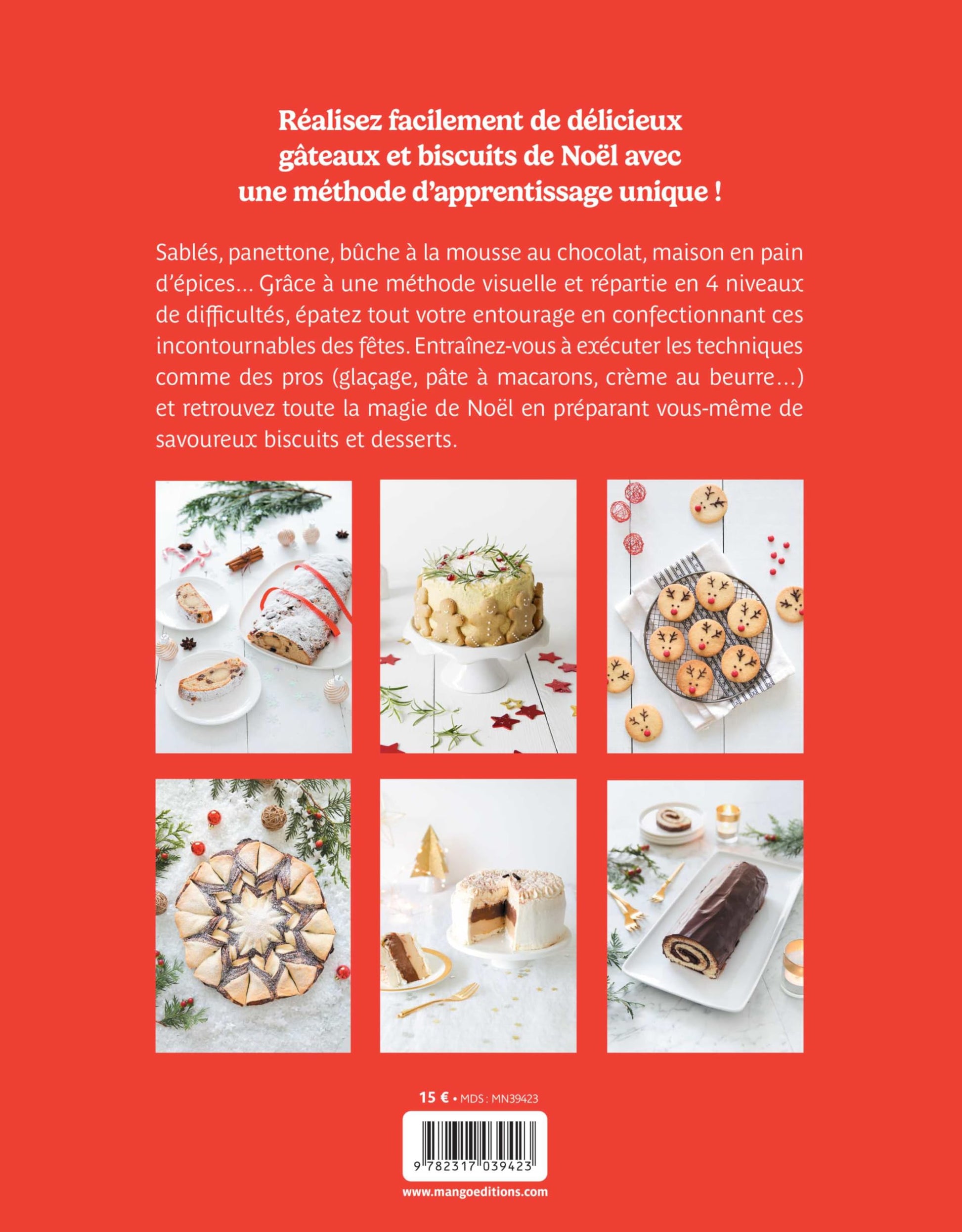 Gâteaux et biscuits de Noël: Du sablé à la bûche, toutes les techniques en pas à pas pour se régaler