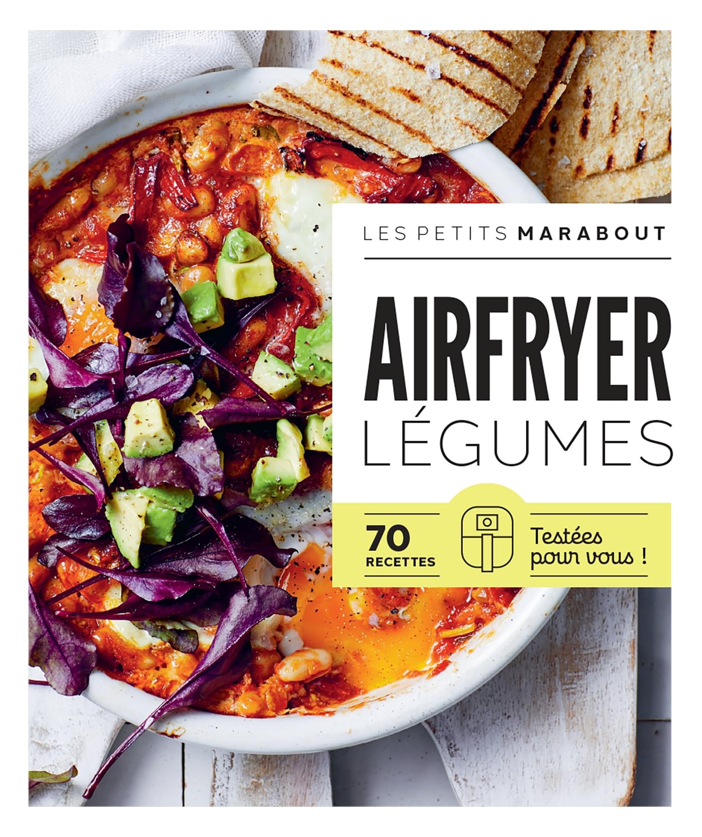 Airfryer - Légumes: 70 recettes testées pour vous !