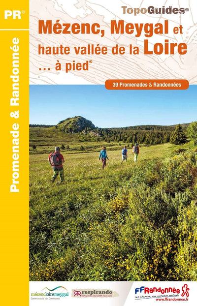 Mézenc, Meygal et haute vallée de la Loire à pied: réf. P435