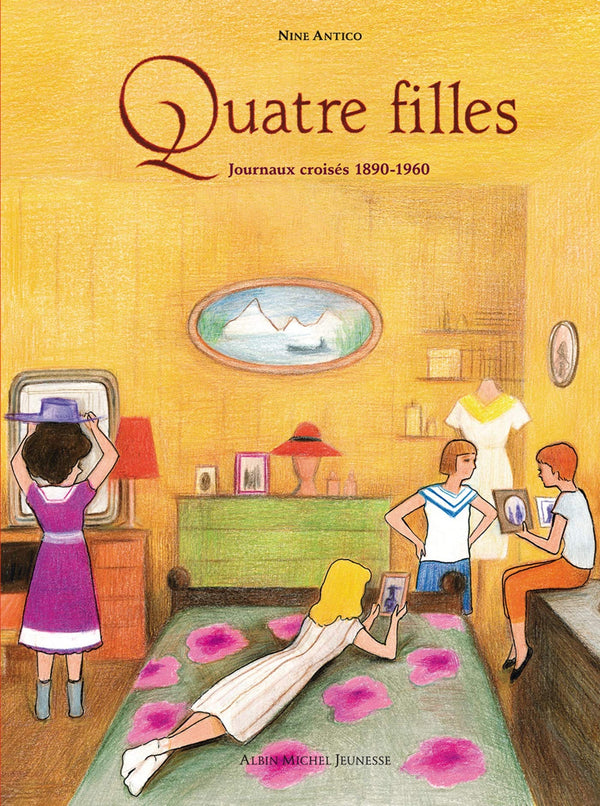 Quatre filles: Journaux croisés 1890-1960