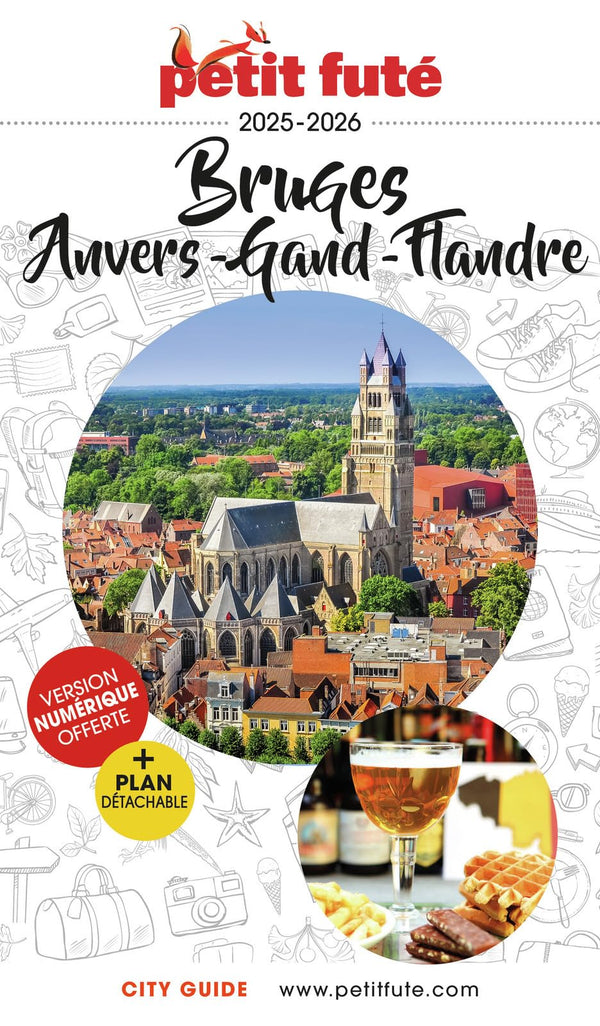 Guide Bruges 2025/2026 Petit Futé: Anvers - Gand - Flandres (2025-2026)