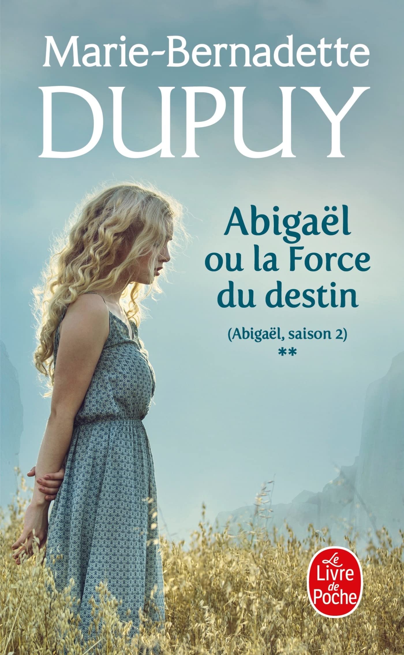 Abigaël ou la force du destin (Abigaël Saison 2, Tome 2)