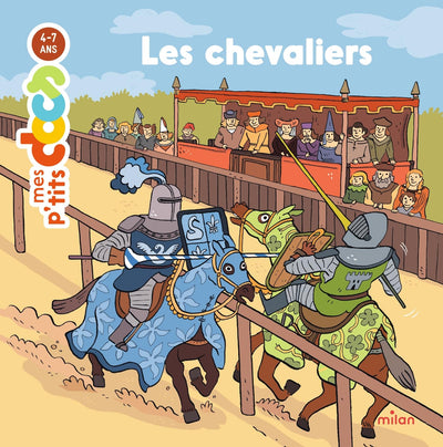 MES P'TITS DOCS - Les Chevaliers - Dès 4 ans