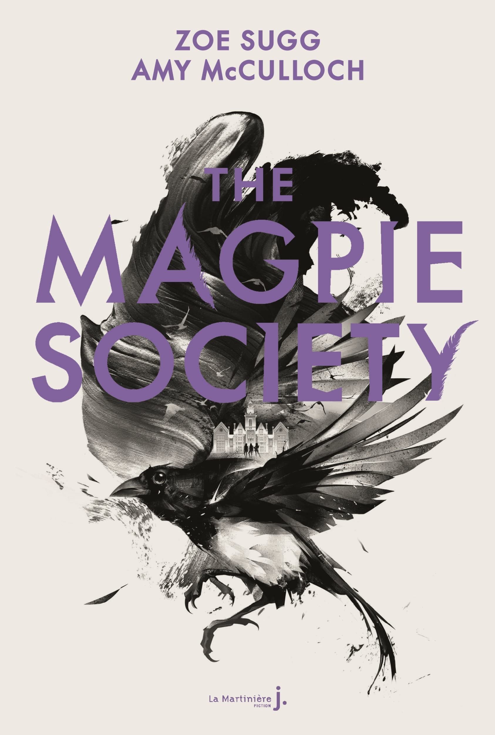 The Magpie Society tome 1