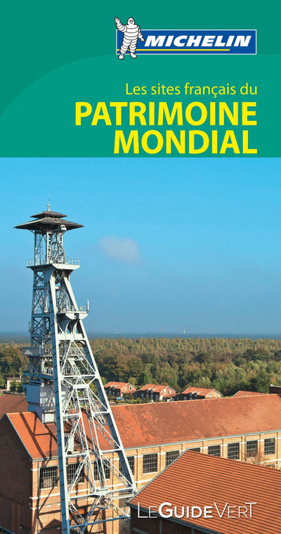 Guide Vert (B to B) Les sites français du patrimoine mondial de l'Unesco