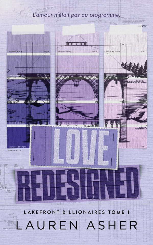 Love Redesigned - Lakefront Billionaires Tome 1: La nouvelle série de Lauren Asher, autrice de The Fine Print