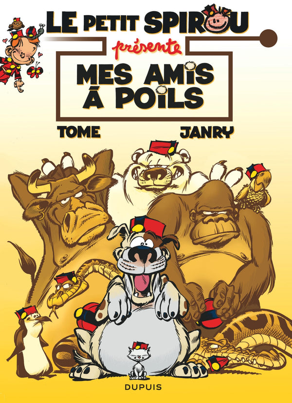 Le Petit Spirou présente... - Tome 4 - Mes amis à poils