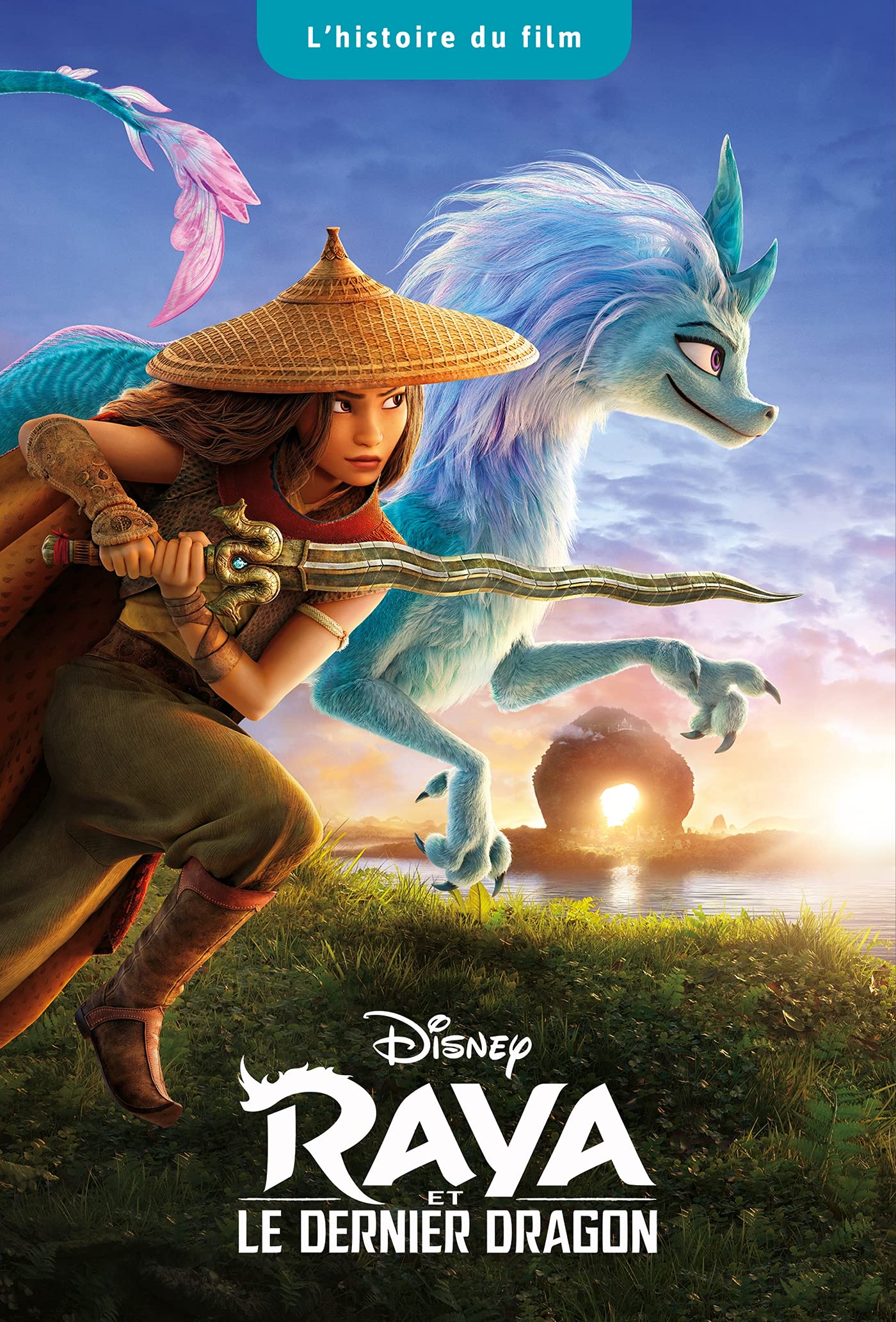 RAYA ET LE DERNIER DRAGON - L'Histoire du film - Disney