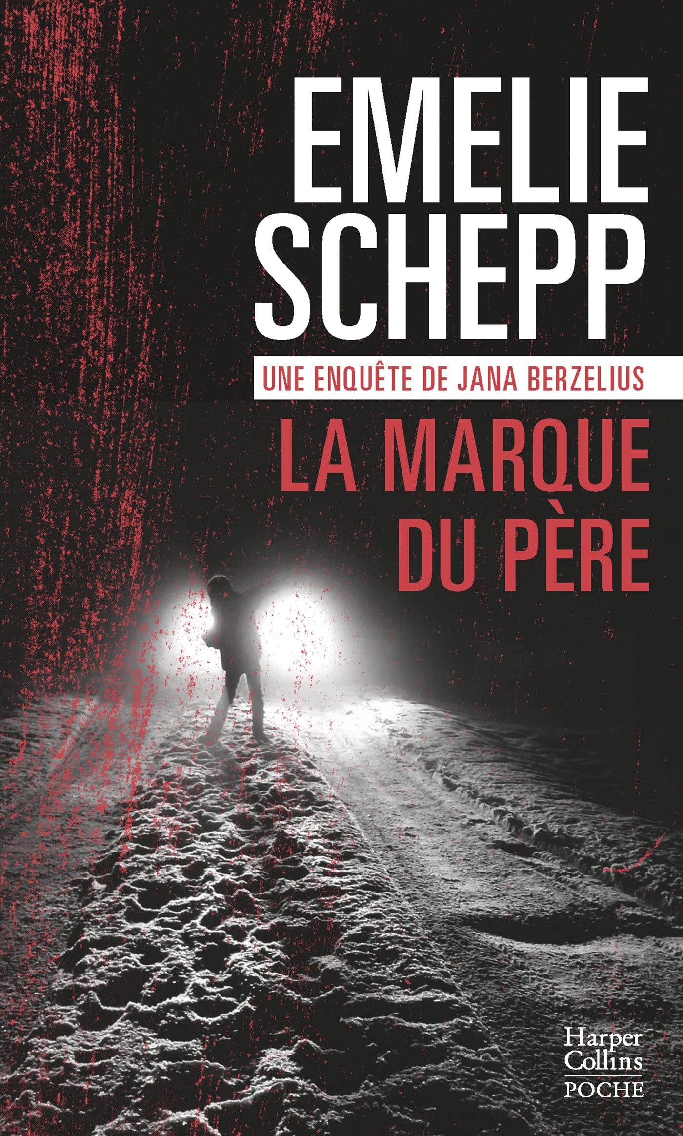 La marque du père: Un nouvel opus de l'implacable Jana Berzelius