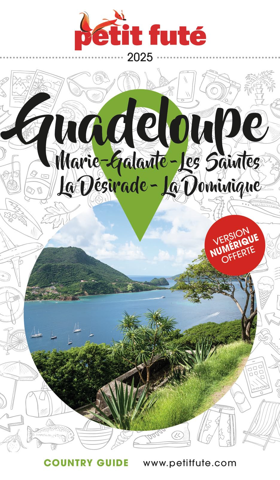 Guide Guadeloupe 2025 Petit Futé: Marie-Galante - Les Saintes - La Désirade - La Dominique