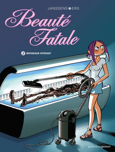 Beauté fatale - Tome 02: Bronzage intensif